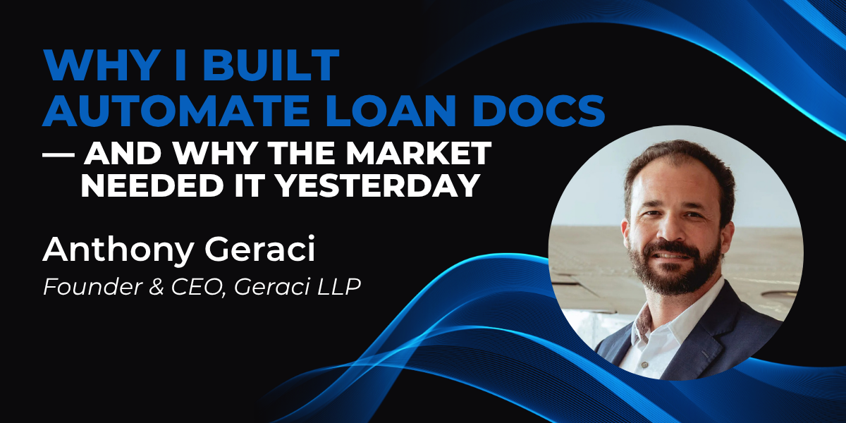 Why I Built Automate Loan Docs —And Why the Market Needed It Yesterday